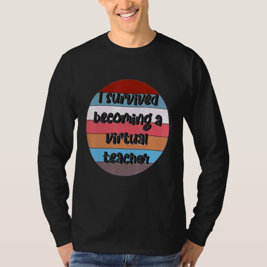 仮想生き延び先生になる Tシャツ (正面)