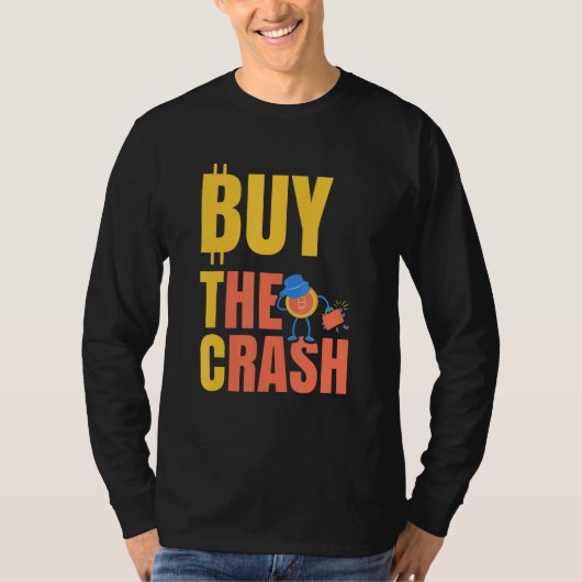 仮想通貨ビットコインの暴落を買え Tシャツ (正面)