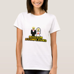 「任務が達成された」結婚(8ビット) Tシャツ