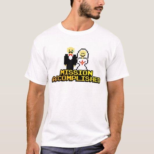 「任務が達成された」結婚（8ビット） Tシャツ (正面)