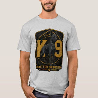 任務遂行のために造られたK9 Tシャツ
