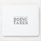 「休みの日に税金申告の季節だ」 マウスパッド (正面)