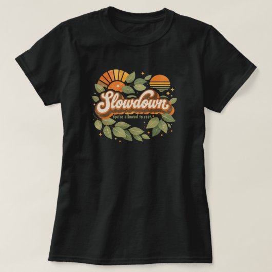 休息してもいいのよ デザイン Tシャツ (デザイン正面)