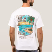 "休息しよう - 南国のビーチの夕日リラクゼーション" Tシャツ (裏面)