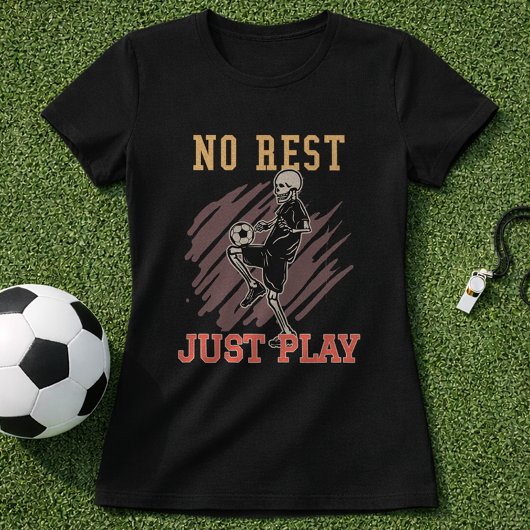 休息なしただサッカーに打ち込む Tシャツ