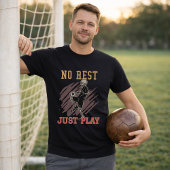休息なしただサッカーに打ち込む Tシャツ