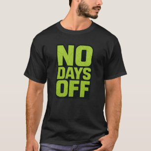 休息なし モチベーショナルクオート – フィットネス ジムの努力 Tシャツ