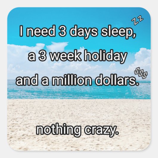 休憩が必要だ スクエアシール (正面)