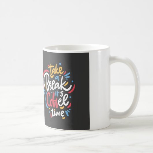 休憩しましょう コーヒータイムです  コーヒーマグカップ (右)