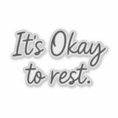 休憩は大丈夫 – ビニールのシール シール (正面)