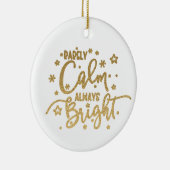 休日おもしろいはめったに落ち着いて常に明るい写真 セラミックオーナメント (右)