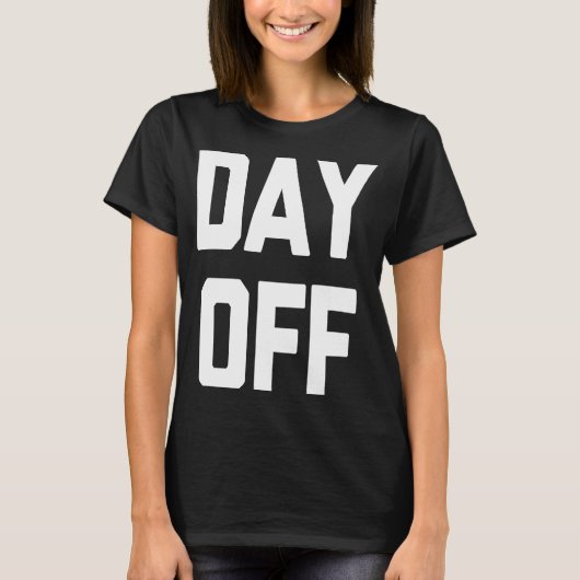 休日のことわざ皮肉なオフィスの仕事 Tシャツ (正面)