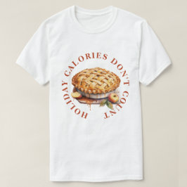 休日のカロリーはカウントされない - アップルパイ Tシャツ