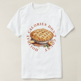休日のカロリーはカウントしない - アップルパイ Tシャツ