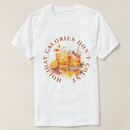 休日のカロリーはカウントしない - ドリンクTシャツ Tシャツ