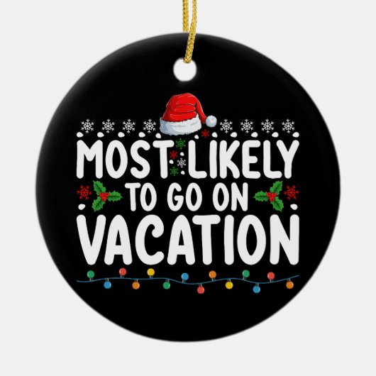 休暇のクリスマスファミリーに行く可能性が高い セラミックオーナメント (正面)