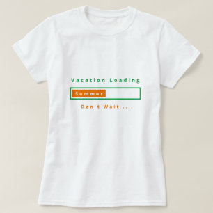 休暇の読み込み-待たない-夏 Tシャツ