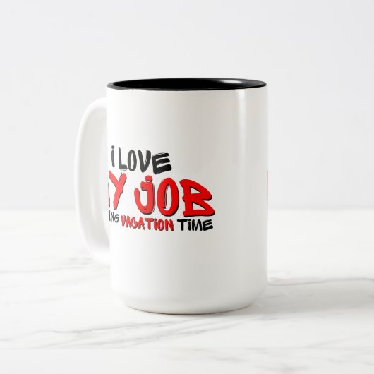 休暇中のユーモアで仕事が好きだ ツートーンマグカップ (正面左)