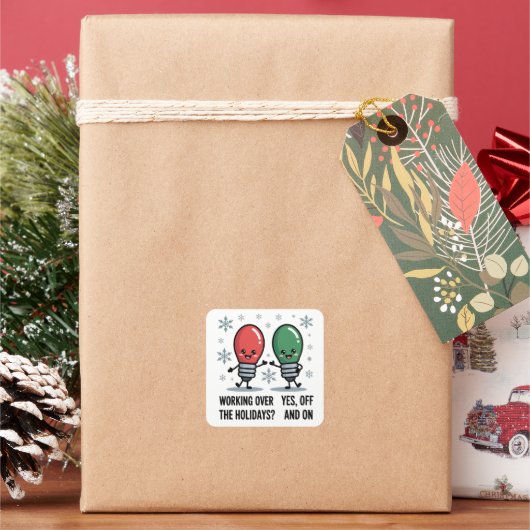 休暇中も仕事 クリスマスの面白いジョーク スクエアシール (クリスマス)
