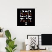 会う人が増えるほど…プードル ポスター (ホームオフィス)