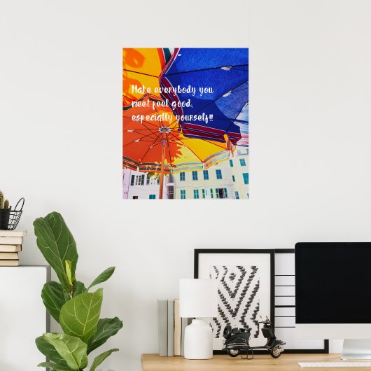 会う人は感じ誰でも良くしなさい！ ポスター (ホームオフィス)