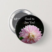 会えてうれしい! ボタンピンクのダリアの花 缶バッジ (正面&裏面)