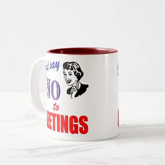 会合のオフィスのユーモアの女性を拒否して下さい ツートーンマグカップ (正面左)