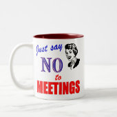 会合のオフィスのユーモアの女性を拒否して下さい ツートーンマグカップ (左)