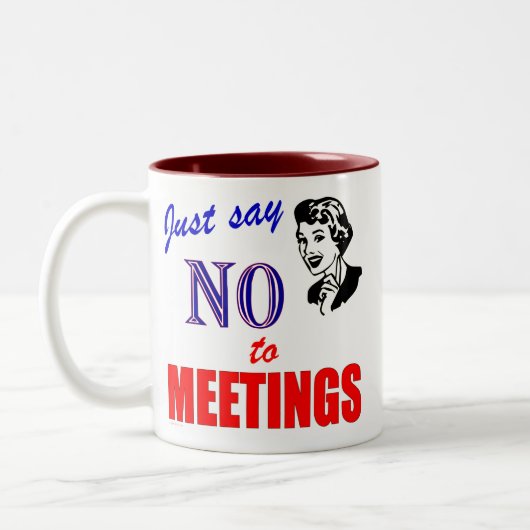 会合のオフィスのユーモアの女性を拒否して下さい ツートーンマグカップ (左)