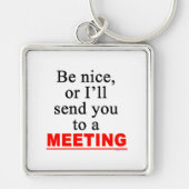 会合の皮肉なオフィスのユーモアに差し向けて下さい キーホルダー (正面)