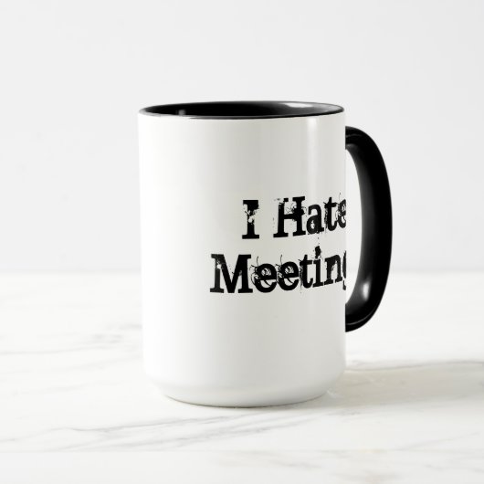 会合はマグを言うおもしろいなオフィスをカスタマイズ マグカップ (正面右)