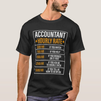 会計士おもしろい時給会計ユーモア Tシャツ