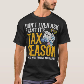 会計士おもしろいCPA税シーズンギフト税 Tシャツ