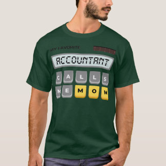 会計士お気に入りのが母と呼ぶ2 Tシャツ