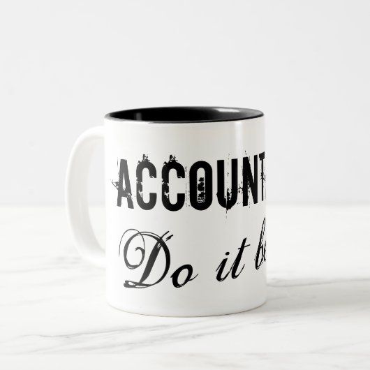 会計士それは-オフィスのユーモアのギフトのアイディアをよくします ツートーンマグカップ (正面左)