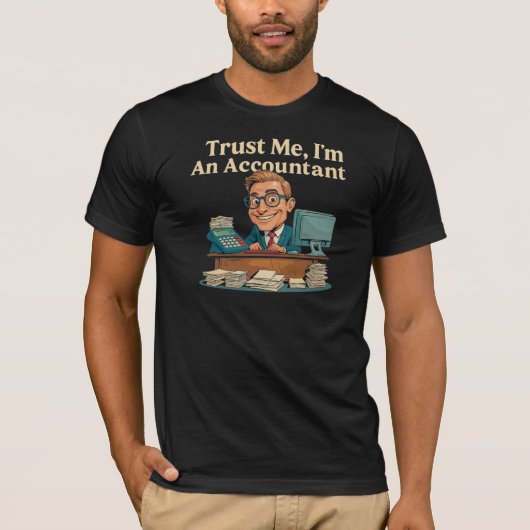 会計士だって言ったら信じてよね Tシャツ (正面)