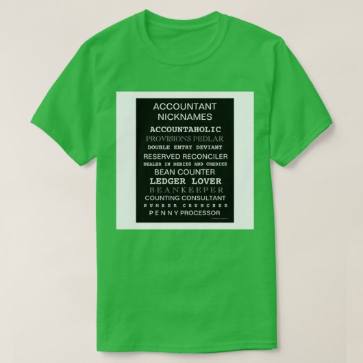 会計士のニックネームやる気を起こさせるポスター Tシャツ (デザイン正面)