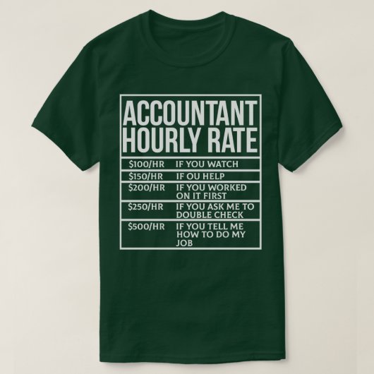 会計士の時給おもしろい会計ジョーク2 Tシャツ (デザイン正面)