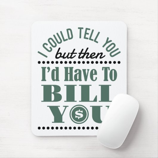 会計士は言えるけどビルは僕が持ってる マウスパッド (マウス)