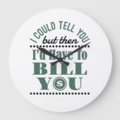 会計士は言えるけどビルは僕が持ってる ラージ壁時計 (正面)