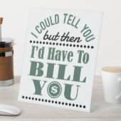 会計士は言えるけどビルは僕が持ってる 台座サイン (インサイチュ)