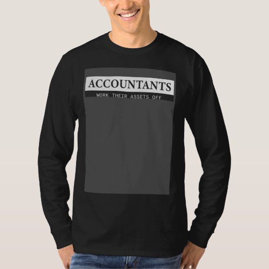 会計士は資産を働かせる Tシャツ (正面)