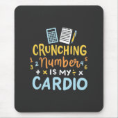 会計士クランチング番号は私の心臓病 マウスパッド (正面)