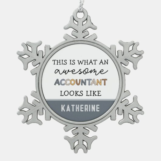 会計士パーソナライズされた計おもしろい素晴らし理士 スノーフレークピューターオーナメント (正面)