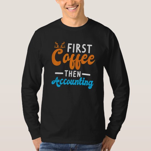 会計士会計コーヒー愛好家 Tシャツ (正面)