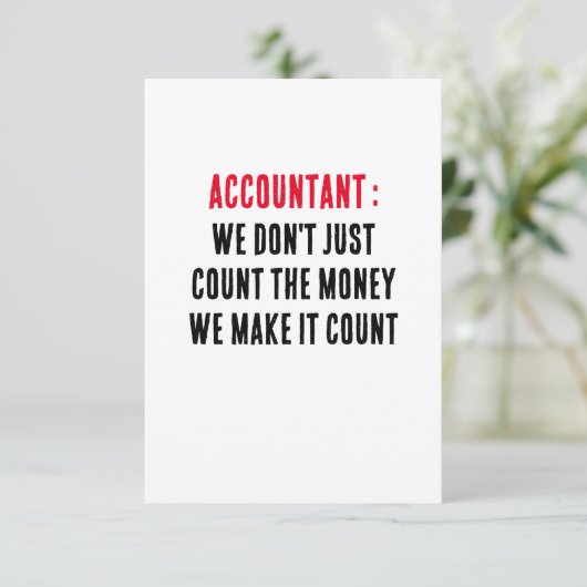 会計士私たちは単にお金を数えるのではなく、私たちは作る サンキューカード (スタンド正面)