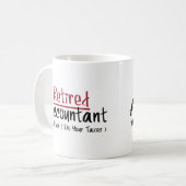 会計士退職したは、私はあなたの税金を行わない コーヒーマグカップ (正面左)