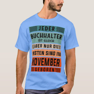 会計誕生日11月生まれ計理士 Tシャツ