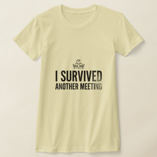会議に生き残った!面白いオフィスユーモアTシャツ Tシャツ (レイダウン)