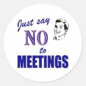 会議の職場のユーモアにおもしろいノーと言う ラウンドシール (正面)